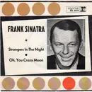 7inch Vinyl Single - Frank Sinatra - Strangers In The Night / Oh, You Crazy Moon