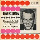 7inch Vinyl Single - Frank Sinatra - Strangers In The Night / Oh, You Crazy Moon