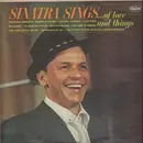 LP - Frank Sinatra - Sinatra Sings...Of Love And Things - Scranton Pressing