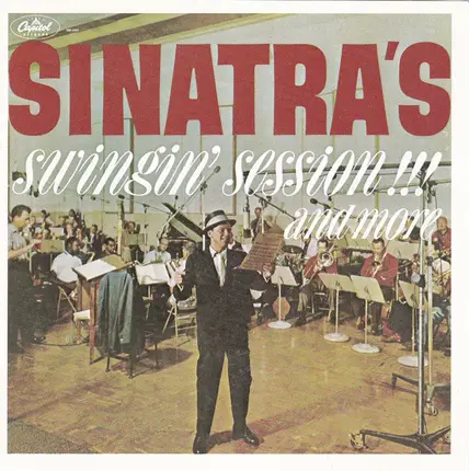 Frank Sinatra - Sinatra's Swingin' Session! And More