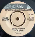 7inch Vinyl Single - Frank Sinatra - Somewhere In Your Heart