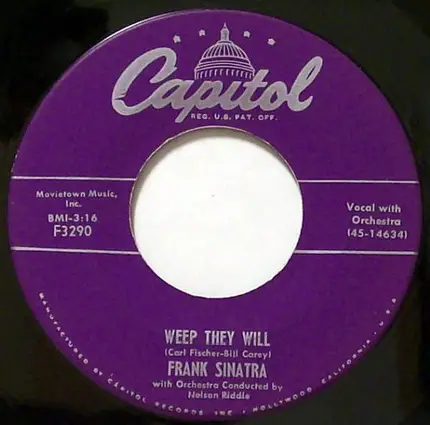 Frank Sinatra - (Love Is) The Tender Trap  / Weep They Will