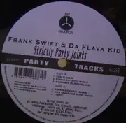 12inch Vinyl Single - Frank Swift & Da Flava Kid - Strictly Party Joints (Party Tracks)
