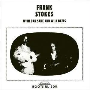 Frank Stokes - With Dan Sane & Will
