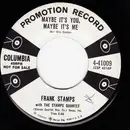 7inch Vinyl Single - Frank Stamps with The Stamps Quartet / The Stamps Quartet - Maybe It's You, Maybe It's Me / The Walls Of Jericho