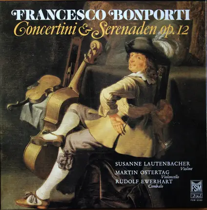 Bonporti - Lautenbacher, Ostertag, Ewerhart - Concertini & Serenaden Op.12, Inventionen Op.10 Nr.5,6 Und 7