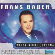 Frans Bauer - Weine Nicht Corinna