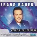 CD - Frans Bauer - Weine Nicht Corinna