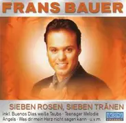 Frans Bauer - Sieben Rosen, Sieben Tränen