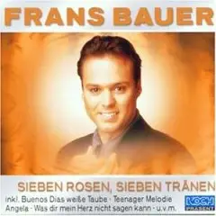 Frans Bauer - Sieben Rosen,Sieben Tränen