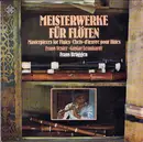LP - Telemann / Fasch / Loeillet / Quantz - Meisterwerke Für Flöten • Masterpieces For Flutes • Chefs-D'œvre Pour Flûtes