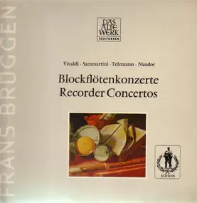 Frans Brüggen - Blockflötenkonzerte, Recorder Concertos