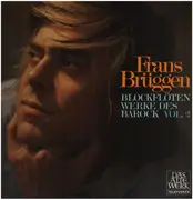 LP - Frans Brüggen - Blockflöten-Werke Des Barock, Vol. 2 - Gatefold
