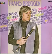 Frans Brüggen - Encore! Zugabe! Bis!