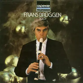 Frans Brüggen - Solo