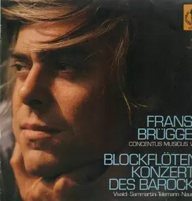 Frans Brüggen - Blockflötenkonzerte des Barock