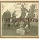 Frantic Flintstones - Champagne 4 All!