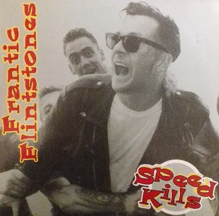FRANTIC FLINTSTONES - Speed Kills
