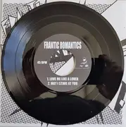 7inch Vinyl Single - Frantic Romantics / M.O.T.O. - Frantic Romantics / M.O.T.O.