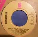 7inch Vinyl Single - Frantique - Strut Your Funky Stuff - Open Centre