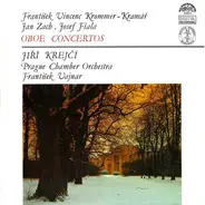 František Vincenc Kramář - Krommer / Jan Zach / Josef Fiala - Jiří Krejčí , Prague Chamber Orchestr - Oboe Concertos