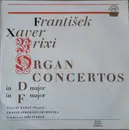 LP - František Xaver Brixi , Václav Rabas , The Prague Symphony Orchestra , Jiří Stárek - Organ Concertos