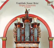 Double CD - Brixi - Organ Concertos (Complete) - Digipak