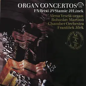 Frantisek Xaver Brixi - Organ Concertos