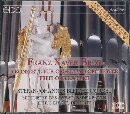 František Xaver Brixi - 5 Konzerte Für Orgel Und Orchester - Freie Orgelwerke
