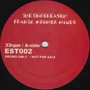 Frantz Kromer - The Unreleased Frantz Kromer Mixes