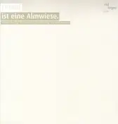 FRANUI - FRANUI IST EINE ALMWIESE