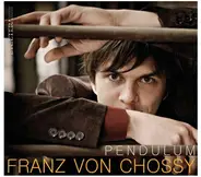 Franz von Chossy - Pendulum