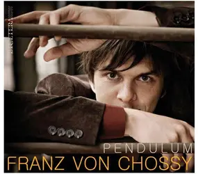 Franz von Chossy - Pendulum