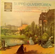 LP - Franz von Suppé - Georg Solti , Wiener Philharmoniker - Suppé-Ouvertüren (Leichte Kavallerie • Dichter Und Bauer • Pique Dame • Ein Morgen, Ein Mittag, Ein Abend In Wien)