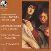 CD - Franz von Suppé - Jugendsinfonieorchester De La Ville De Bonn , Chorale Franco-Allemande de Lyon et - Requiem