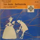 7inch Vinyl Single - Franz von Suppé - Ouvertüren: Flotte Bursche / Banditenstreiche
