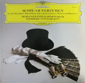 Suppe - Ouvertüren - Leichte Kavallerie·Pique Dame·Die Schöne Galathée·Dichter Und Bauer U.A.