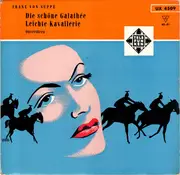 7inch Vinyl Single - Franz von Suppé - Die Schöne Galathee / Leichte Cavallerie