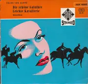 7inch Vinyl Single - Franz von Suppé - Die Schöne Galathee/ Leichte Kavallerie ( Ouvertüren )