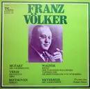 LP - Franz Völker , Wolfgang Amadeus Mozart , Giuseppe Verdi , Ludwig van Beethoven , Richard Wagner , G - Franz Völker