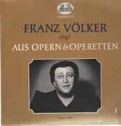 Franz Völker - singt aus Opern & Operetten 1