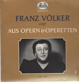 Franz Völker - singt aus Opern & Operetten 1