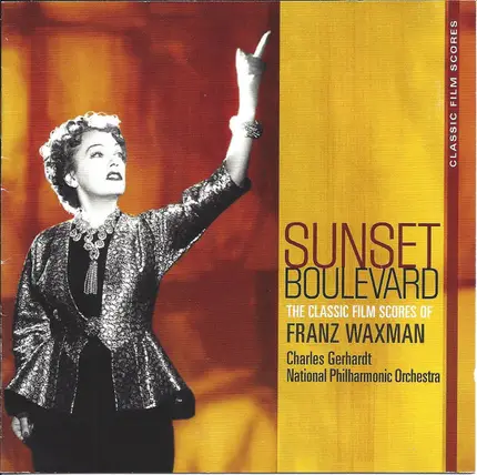 Franz Waxman , National Philharmonic Orchestra , Charles Gerhardt - Sunset Boulevard - The classic film scores of Franz Waxman
