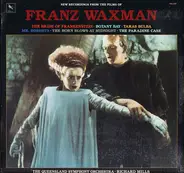 Franz Waxman / Queensland Symphony Orchestra , Richard Mills - The Bride Of Frankenstein · Botany Bay · Taras Bulba · Mr. Roberts · The Horn Blows At Midnight · T