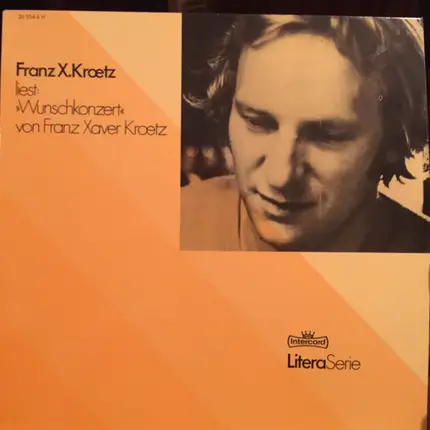 Franz Xaver Kroetz - Liest "Wunschkonzert"