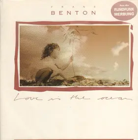 Franz Benton - Love Is the Ocean
