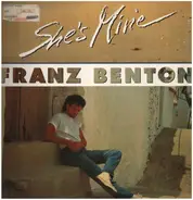 Franz Benton - She's Mine