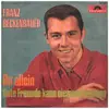 7inch Vinyl Single - Franz Beckenbauer - Du Allein / Gute Freunde Kann Niemand Trennen