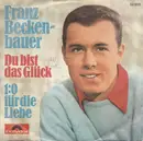 7inch Vinyl Single - Franz Beckenbauer - Du Bist Das Glück - Mono