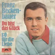 7inch Vinyl Single - Franz Beckenbauer - Du Bist Das Glück - Mono